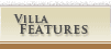 Villa Features