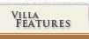 Villa Features
